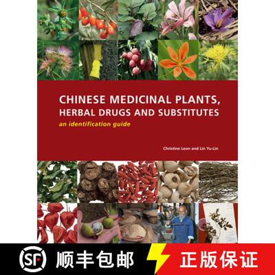 预订 Chinese Medicinal Plants Herbal Drugs and Substitutes: an Identification Guide: an Identificatio... [9781842463871]
