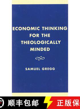 【3-4周达】Economic Thinking for the Theologically Minded [9780761820963]
