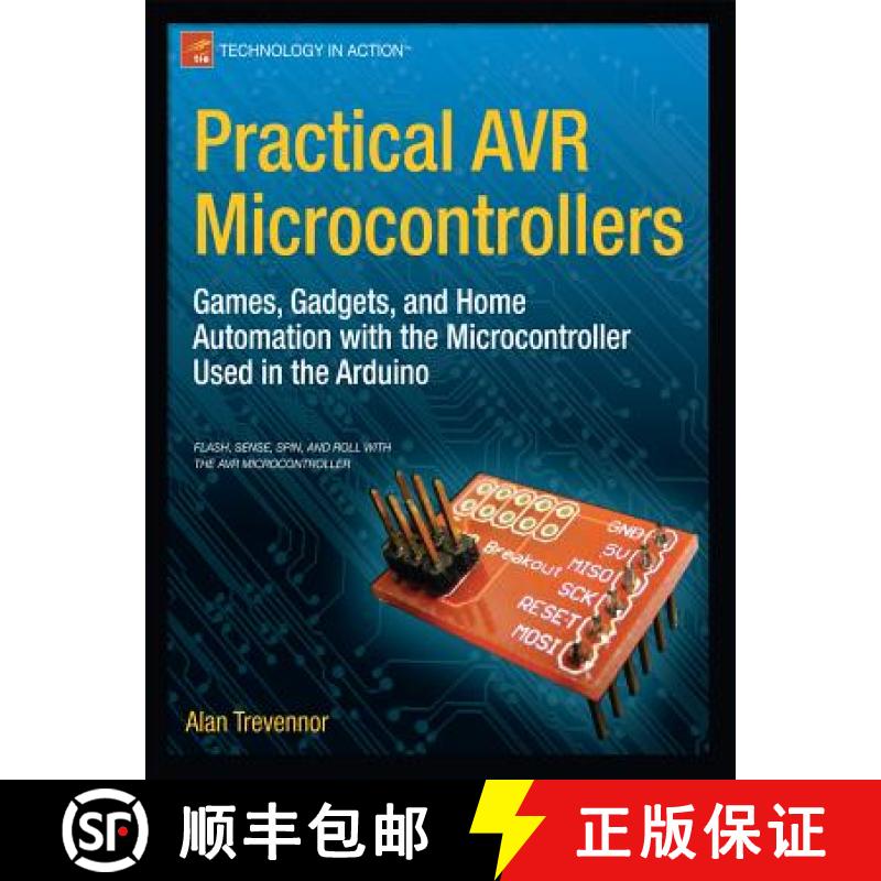 预订 Practical AVR Microcontrollers : Games, Gadgets, and Home Automation with the Microcontroller Us... [9781430244462]