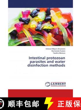 预订 Intestinal protozoan parasites and water disinfection methods [9783659406232]