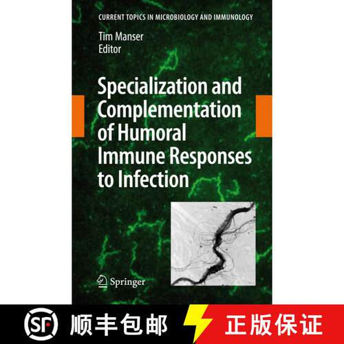 【3-4周达】精装 Specialization and Complementation of Humoral Immune Responses to Infection [9783540738992]