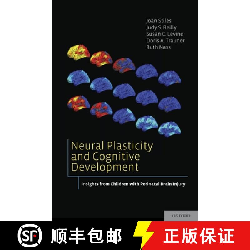 【3-4周达】Neural Plasticity and Cognitive Development: Insights from Children with Perinatal Brain I... [9780195389944]