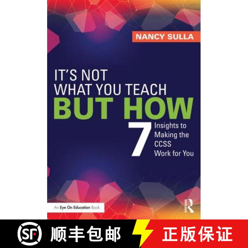 【3-4周达】It's Not What You Teach But How : 7 Insights to Making the CCSS Work for You [9780415733403]