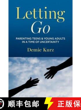 【3-4周达】Letting Go: Parenting Teens and Young Adults in a Time of Uncertainty [9780190222444]