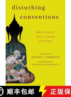 预订 Disturbing Conventions : Decentering Thai Literary Cultures [9781783480135]