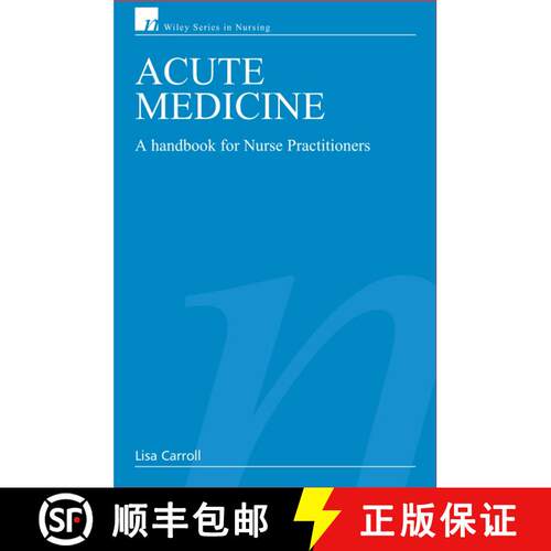 【3-4周达】Acute Medicine - A Handbook For Nurse Practitioners [Wiley护理学] [9780470026823]