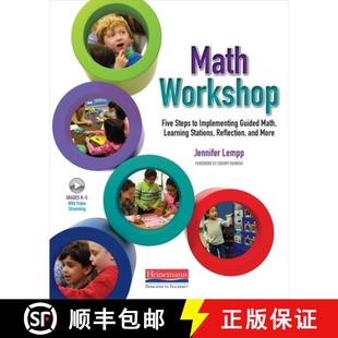 【3-4周达】Math Workshop: Five Steps to Implementing Guided Math, Learning Stations, Reflection, and ... [9780325137506]