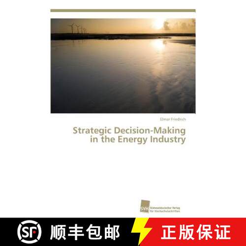 预订 Strategic Decision-Making in the Energy Industry [9783838150222]
