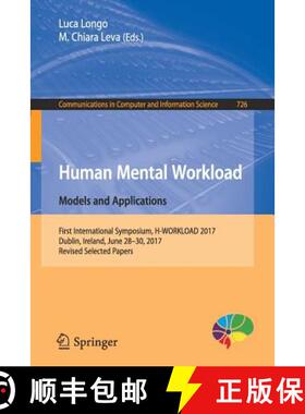 【3-4周达】Human Mental Workload: Models and Applications: First International Symposium, H-WORKLOAD ... [9783319610603]