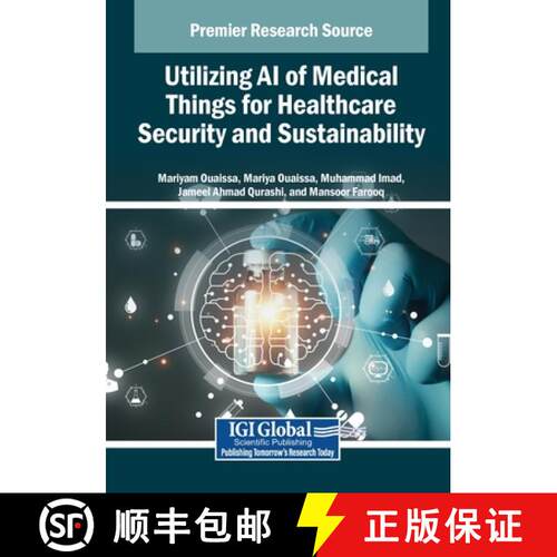 【3-4周达】Utilizing AI of Medical Things for Healthcare Security and Sustainability [9798337306919]