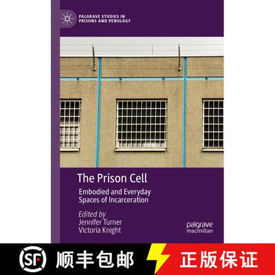 【3-4周达】精装 The Prison Cell : Embodied and Everyday Spaces of Incarceration [9783030399108]