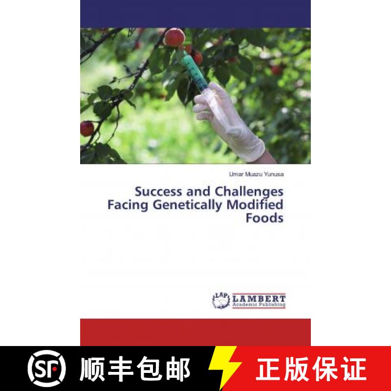 预订 Success and Challenges Facing Genetically Modified Foods [9786139463732]