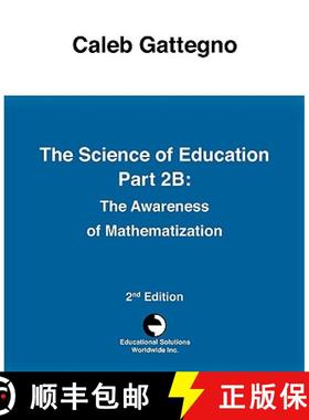 预订 The Science of Education Part 2B: The Awareness of Mathematization [9780878252084]
