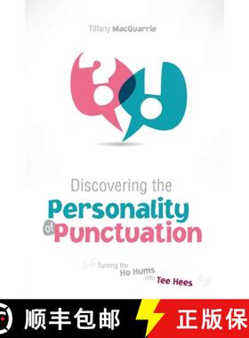 【3-4周达】Discovering the Personality of Punctuation: Turning the Ho Hums into Tee Hees [9781524906023]