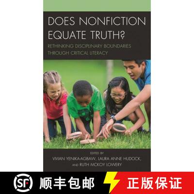 【3-4周达】Does Nonfiction Equate Truth? : Rethinking Disciplinary Boundaries through Critical Literacy [9781475842302]