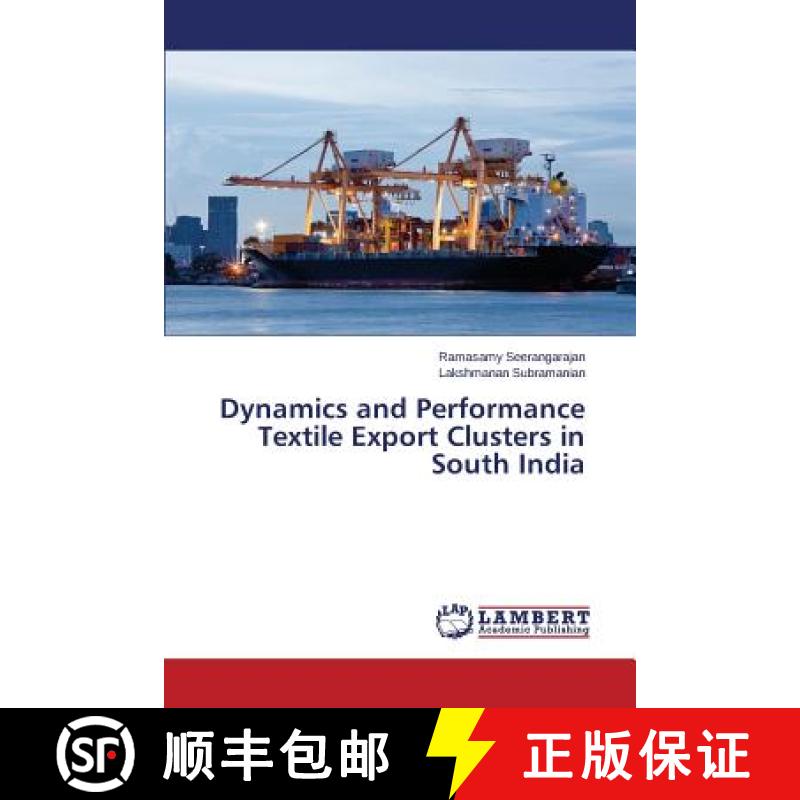 预订 Dynamics and Performance Textile Export Clusters in South India[9783659612220]
