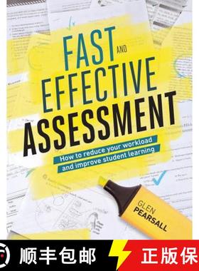 预订 Fast and Effective Assessment: How to Reduce Your Workload and Improve Student Learning [9781416625339]