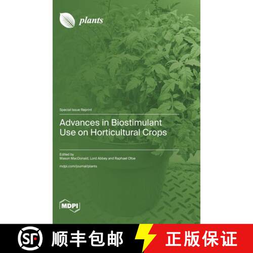 【3-4周达】精装 Advances in Biostimulant Use on Horticultural Crops [9783725877973]