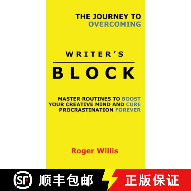 【3-4周达】The Journey to Overcoming Writer's Block: Master Routines to Boost Your Creative Mind and ... [9781777094133]
