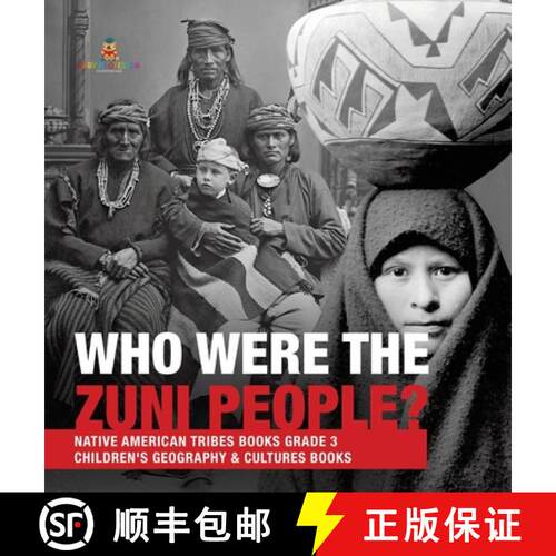 【3-4周达】精装 Who Were the Zuni People? | Native American Tribes Books Grade 3 | Children's Geograp... [9781541975064]