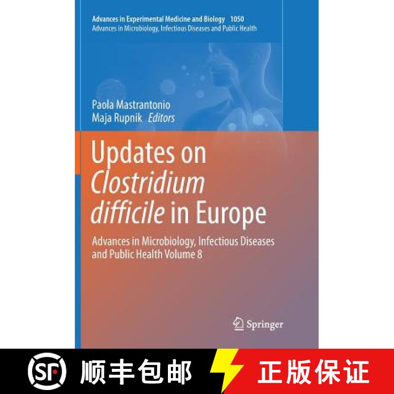 【3-4周达】Updates on Clostridium difficile in Europe : Advances in Microbiology, Infectious Diseases... [9783319892108]