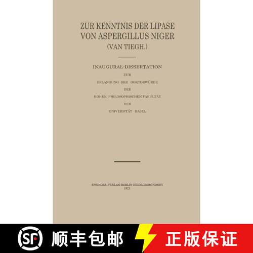 【3-4周达】Zur Kenntnis der Lipase von Aspergillus Niger (van Tiegh) [9783662227145]