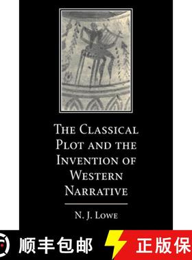 【3-4周达】The Classical Plot and the Invention of Western Narrative [9780521604451]