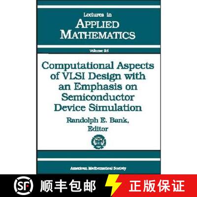 【3-4周达】精装 Computational Aspects of VLSI Design with an Emphasis on Semiconductor Device Simulat... [9780821811320]