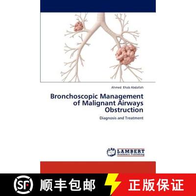 预订 Bronchoscopic Management of Malignant Airways Obstruction [9783659245596]