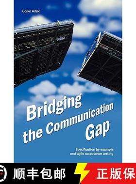 【3-4周达】Bridging the Communication Gap: Specification by Example and Agile Acceptance Testing [9780955683619]