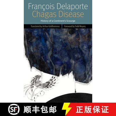 【3-4周达】Chagas Disease: History of a Continent's Scourge [9780823242504]