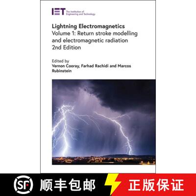 【3-4周达】Lightning Electromagnetics: Return Stroke Modelling and Electromagnetic Radiation [9781785615399]