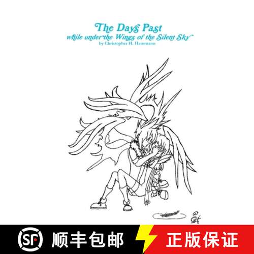 【3-4周达】The Days Past while under the Wings of the Silent Sky [9781365529993]