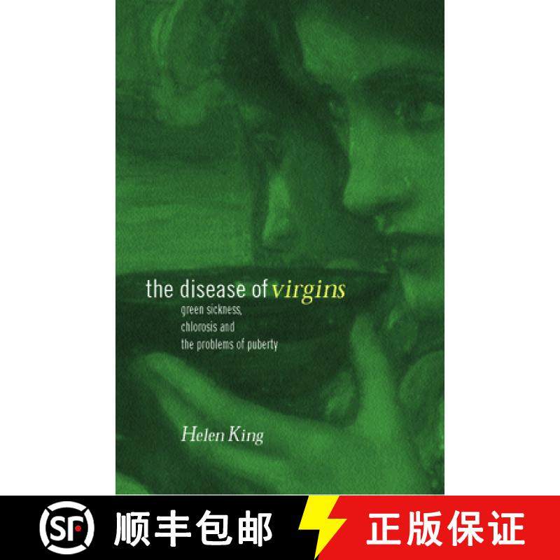 【3-4周达】The Disease of Virgins : Green Sickness, Chlorosis and the Problems of Puberty [9780415226622]