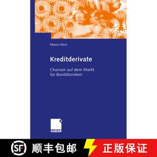 【3-4周达】Kreditderivate : Chancen auf dem Markt für Bonitätsrisiken [9783322870131]