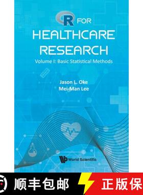 【3-4周达】R for Healthcare Research - Volume I: Basic Statistical Methods [9781800617315]