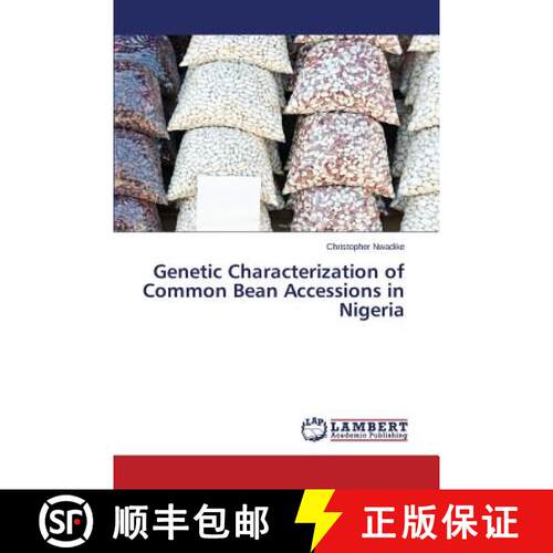 预订 Genetic Characterization of Common Bean Accessions in Nigeria [9783659670121]