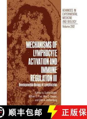 【3-4周达】Mechanisms of Lymphocyte Activation and Immune Regulation III : Developmental Biology of L... [9781468459456]