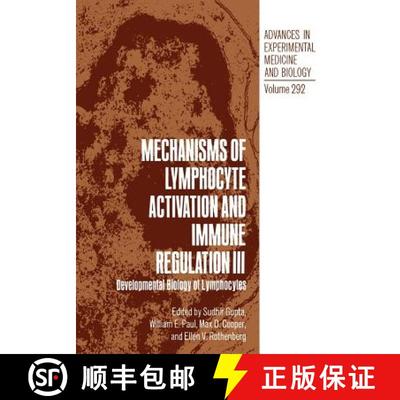 【3-4周达】Mechanisms of Lymphocyte Activation and Immune Regulation III : Developmental Biology of L... [9781468459456]