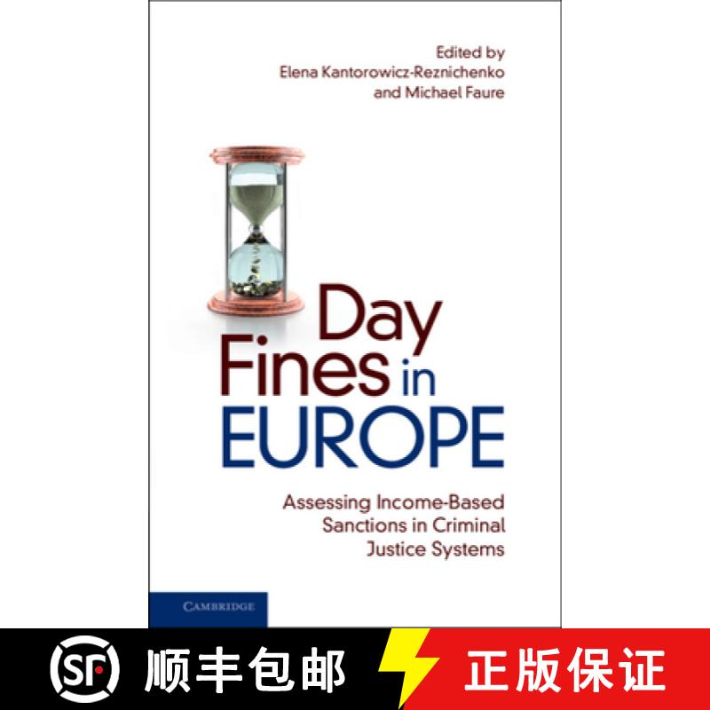 【3-4周达】Day Fines in Europe: Assessing Income-Based Sanctions in Criminal Justice Systems [9781108490832]