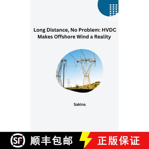 【3-4周达】Long Distance, No Problem: HVDC Makes Offshore Wind a Reality [9783384273437]