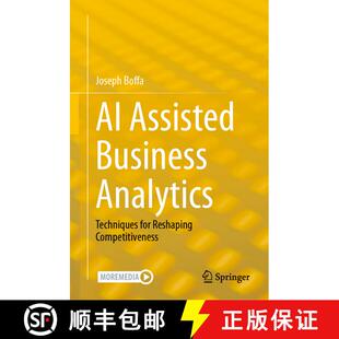【3-4周达】精装 AI Assisted Business Analytics : Techniques for Reshaping Competitiveness [9783031408205]