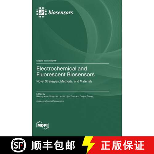 【3-4周达】精装 Electrochemical and Fluorescent Biosensors: Novel Strategies, Methods, and Materials [9783725825950]