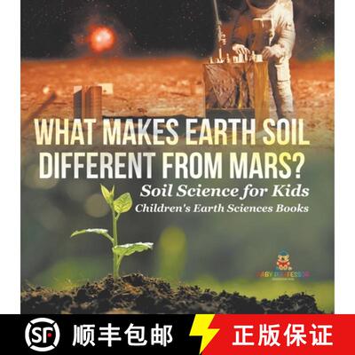 【3-4周达】What Makes Earth Soil Different from Mars? - Soil Science for Kids | Children's Earth Scie... [9798869438577]