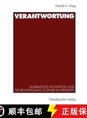 【3-4周达】Verantwortung : Moralische Motivation und die Bewältigung sozialer Komplexität [9783531126319]