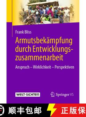 【3-4周达】Armutsbekämpfung durch Entwicklungszusammenarbeit : Anspruch - Wirklichkeit - Perspektive... [9783658328047]