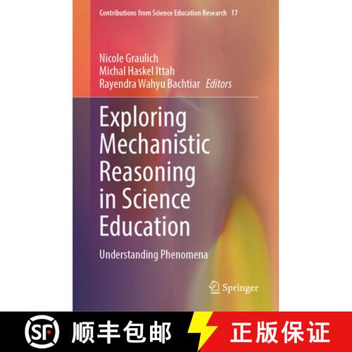 【3-4周达】精装 Exploring Mechanistic Reasoning in Science Education: Understanding Phenomena [9783032102454]