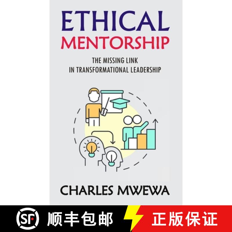 【2-3周达】ETHICAL MENTORSHIP : Missing Link in Transformational Leadership [9781988251844]