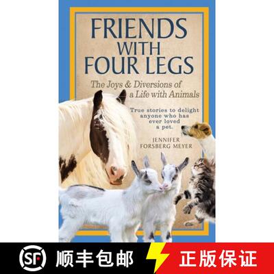 【3-4周达】Friends With Four Legs: The Joys & Diversions of a Life with Animals [9781737084204]