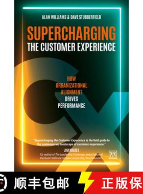 【3-4周达】Supercharging the Customer Experience: How Organizations Can Drive Performance in Today's ... [9781915951281]